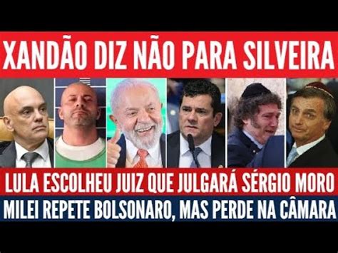 Moro Rejeitado Lula Afineta Imprensa E Escolhe Juiz Xand O Diz N O