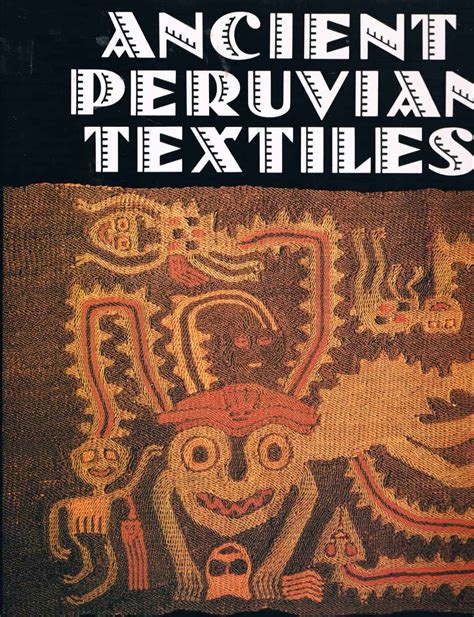 Ancient Peruvian Textiles