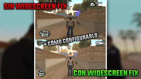 Widescreen Fix C Mo Configurarlo Gta San Andreas Mods Youtube