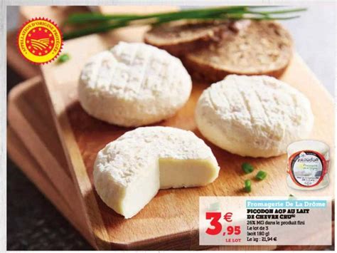 Promo Picodon Aop Au Lait De Ch Vre Cru Fromagerie De La Dr Me Chez