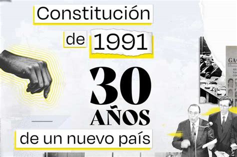 30 Anos De La Constitucion De 1991 Últimas Noticias Fotos Videos Artículos De Opinión De 30