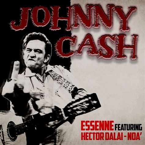 Johnny Cash E Il Nuovo Singolo Di Essenne Rapmaniacz Your