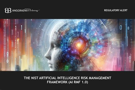 Regulatory Alert The Nist Artificial Intelligence Risk Management Framework Ai Rmf 1 0