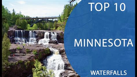 Top Best Waterfalls To Visit In Minnesota Usa English Youtube