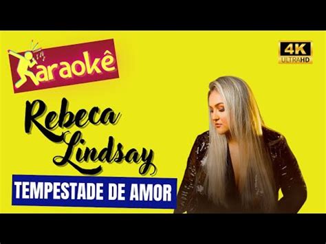 Karaok Rebeca Lindsay Tempestade De Amor Youtube