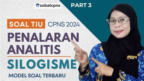 Part Soal Tiu Cpns Penalaran Analitis Silogisme Youtube