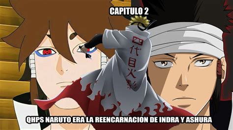 Qhps Naruto Era La Reencarnacion De Indra Y Ashura P Youtube