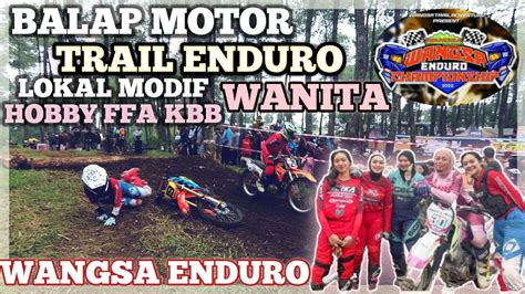 WANGSA ENDURO CHAMPIONSHIP 2022 BALAP MOTOR TRAIL ENDURO WANITA