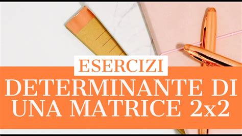 Determinante Di Una Matrice X Youtube