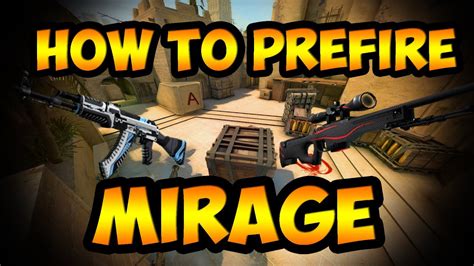 How To Prefire On Mirage Practice Prefire Map Tutorial Cs Go