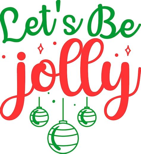 Premium Vector Let S Be Jolly