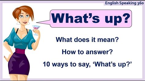 How to reply to WHAT'S UP? What's up meaning. Other ways to say 'What's ...