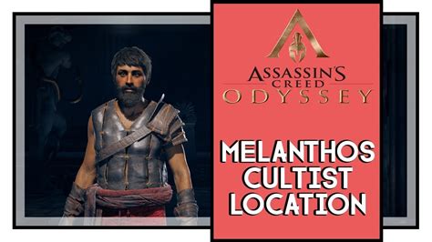 Assassin S Creed Odyssey Melanthos Cultist Location Gods Of The Aegean Sea Cultists Youtube