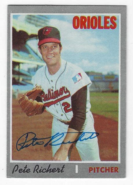 Autographed PETE RICHERT Baltimore Orioles 1970 Topps Card Main Line