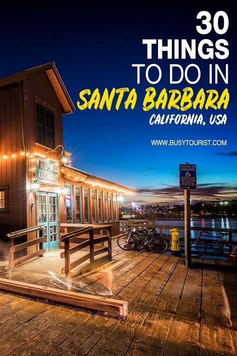 30 Best And Fun Things To Do In Santa Barbara California California