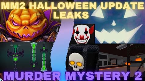 NEW MM2 HALLOWEEN UPDATE 2021 LEAKS New Godlys New Map Release