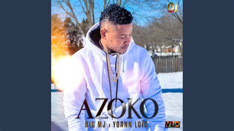 Azoko Feat Yoann Loic YouTube