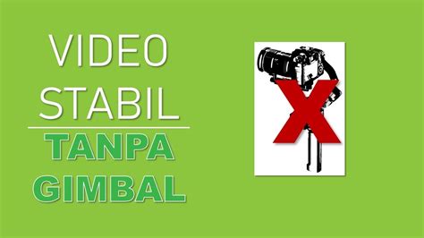 Cara Mudah Stabilkan Video Capcut Youtube