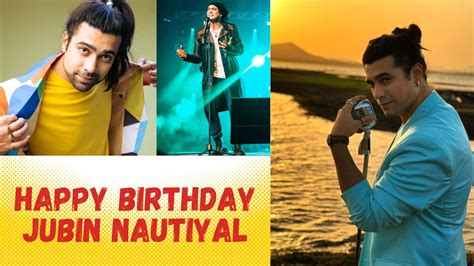 Jubin Nautiyal Birthday Here Are Top 5 Songs In Soothing Voice Of Jubin