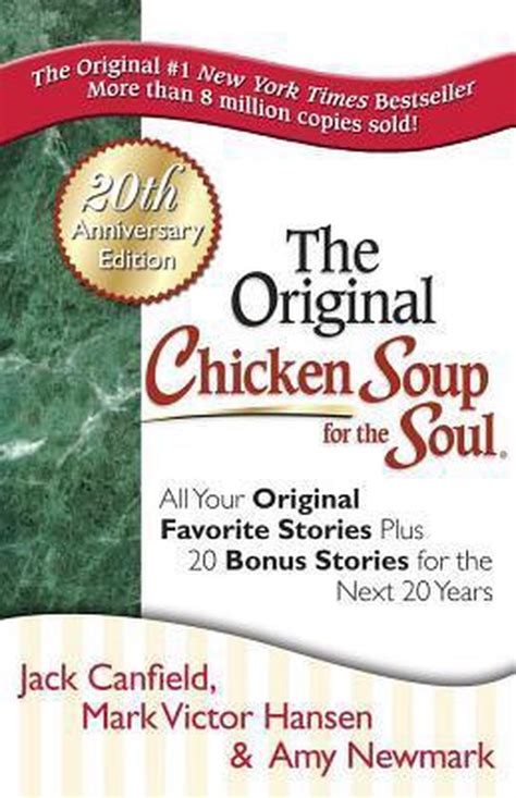 Chicken Soup For The Soul 20th Anniversary Edition Jack Canfield