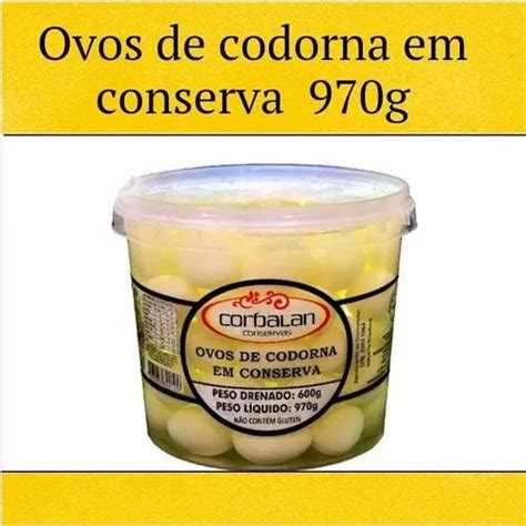 Balde De Ovo De Codorna Em Conserva De 600g Drenado Corbalan MercadoLivre