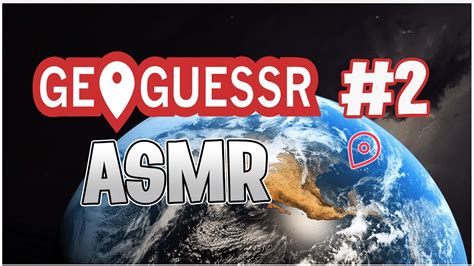 Asmr Geoguessr Whispered Soft Spoken Youtube