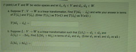 Solved Point Let V And W Be Vector Spaces And Let Chegg