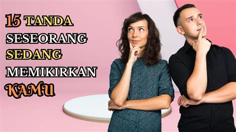 Tanda Seseorang Sedang Memikirkan Kamu YouTube