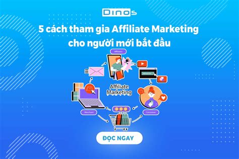 5 cách tham gia Affiliate Marketing cho người mới