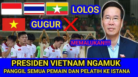 LANGSUNG MURKA PRESIDEN VIETNAM BILANG GINI USAI GUGUR DI ASIAN