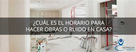 Cu L Es El Horario Para Hacer Obras O Ruido En Casa Corredur A De