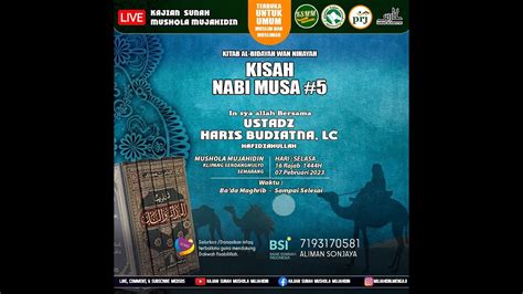 Kitab Al Bidayah Wan Nihayah KISAH NABI MUSA 5 Ustadz Haris