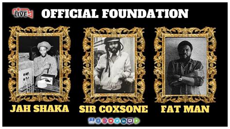 Official Foundation: Jah Shaka Sound System vs Fatman Sound System vs ...