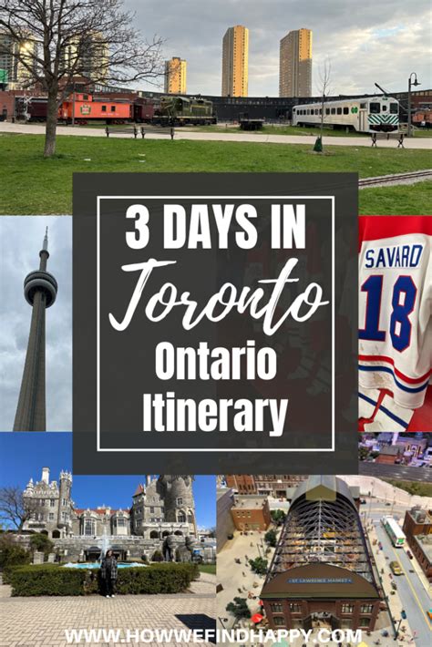 3 Days In Toronto Itinerary What To See And Do How We Find Happy