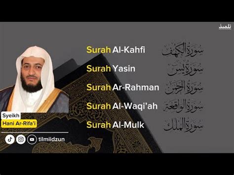 Surah Al Kahfi Yasin Ar Rahman Al Waqiah Al Mulk Syeikh Hani Ar