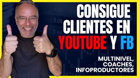 Como Conseguir Clientes Para Mi Negocio Online Atrae En Youtube Y