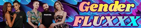 GenderFluxxx Porn Videos TNAFLIX