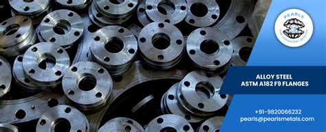 Alloy Steel Astm A182 F9 Flanges Manufacturer And Supplier Pearls Metals