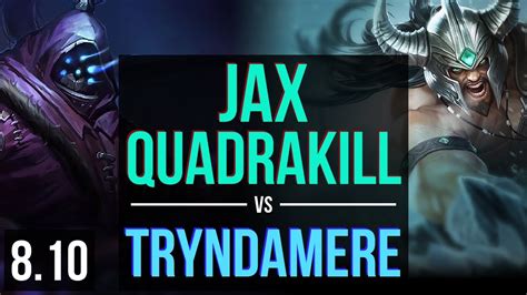 Jax Vs Tryndamere Top ~ Quadrakill Legendary 600 Games Kda 1322