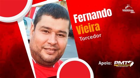 Bate Papo Fernando Vieira Torcedor Do Vila Nova Fc