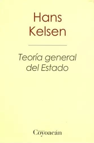 Teoría General Del Estado De Hans Kelsen Editorial Coyoacán Tapa