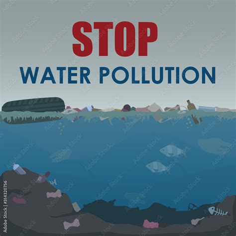 Stop water pollution poster. Stock vector illustration. Different ...