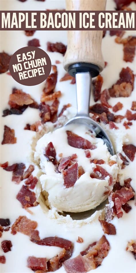 No Churn Maple Bacon Ice Cream Recipe