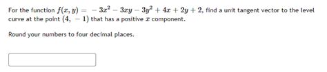 Solved For The Function F X Y −3x2−3xy−3y2 4x 2y 2 Find A