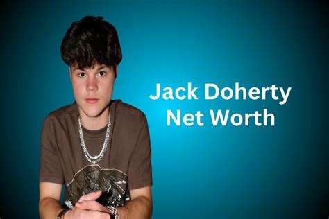Jack Doherty Net Worth 2024: Biodata, Early Life, Career, Social Media