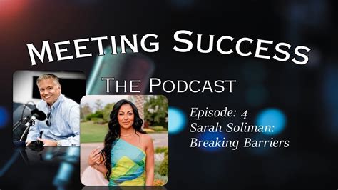 The Meeting Success Podcast Episode 4 Sarah Soliman Youtube