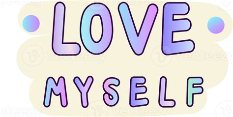 Love Myself Lettering Phrase Hand Drawn Illustration 15730456 PNG