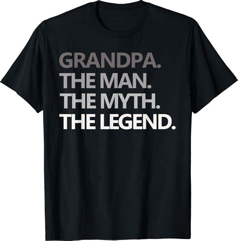 Grandpa The Man The Myth The Legend Men T Fathers Day T Shirt