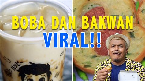 Bakwan Viral Dan Boba Viral Mana Yang Paling Enak YouTube