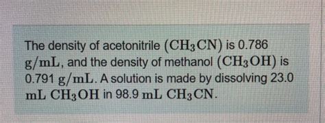 Solved The Density Of Acetonitrile CH3CN Is 0 786 G ML Chegg